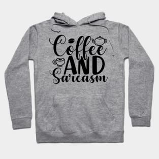 Are You Brewing Coffee For Me - Coffee And Sarcasm Hoodie